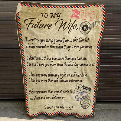 Alternative view of To My Future Wife Always Remember That When I Say I Love You More Airmail Fleece Blanket - Love You The Most Blanket
