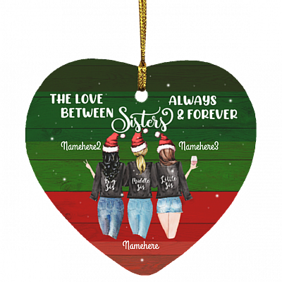 Personalized the Love Between Sister Always and Forever Sister Christmas Flat Holiday Heart Ornament, White, Heart Ornament