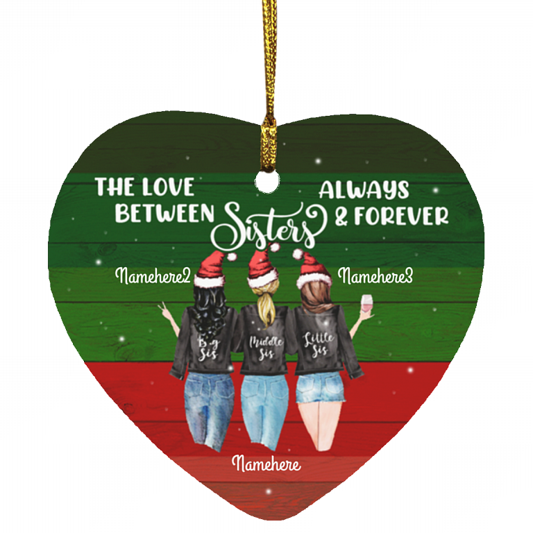 Personalized the Love Between Sister Always and Forever Sister Christmas Flat Holiday Heart Ornament, White, Heart Ornament