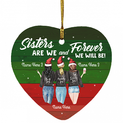 Personalized Sister Are We and Forever We Will Be Sister Christmas Flat Holiday Heart Ornament, White, Heart Ornament