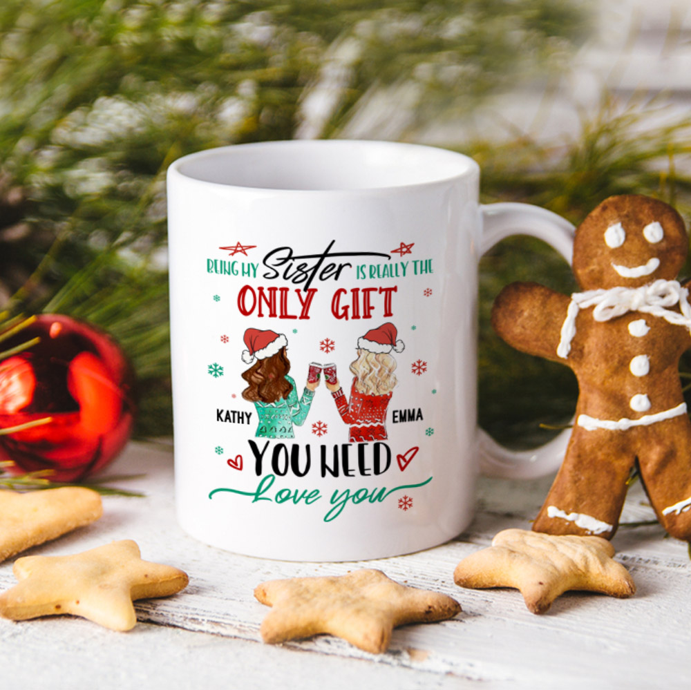 29TR. ưu tiên - sister only gift you need Mug mk1