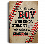 So There's This Boy Who Kinda Stole My Heart He Calls Me Grandma Baseball Framed Canvas Prints - Unframed Poster, White, 0.75'' Framed Canvas