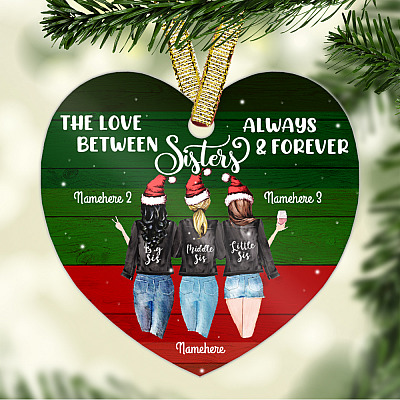 Alternative view of Personalized the Love Between Sister Always and Forever Sister Christmas Flat Holiday Heart Ornament