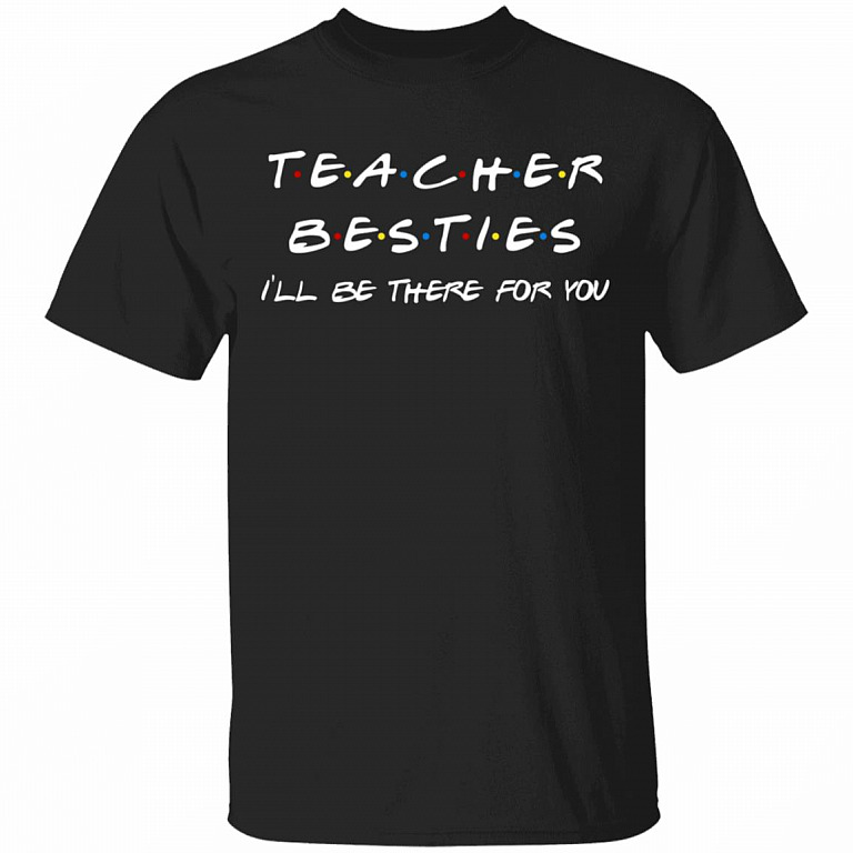 Teacher Bestie T-Shirt - Funny Teacher 2020 Shirt, Black, Unisex T-Shirt