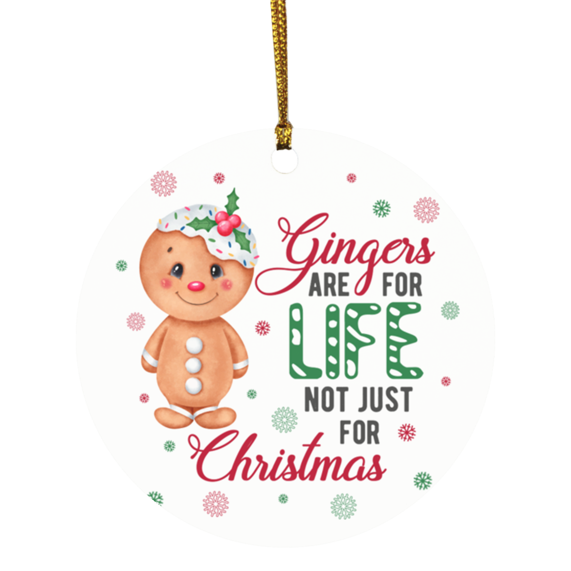 Gingers Are For Life Not Just For Christmas Decorative Christmas Ornament - Holiday Flat Circle Ornament Gifts, White, Circle Ornament Gingers Are For Life Not Just For Christmas Decorative Christmas Ornament - Holiday Flat Circle Ornament Gifts, White, Circle Ornament