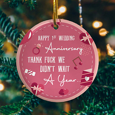 Alternative view of 1ST Wedding Anniversary We Didn't Wait A Year Decorative Christmas Ornament - Holiday Flat Circle Ornament
