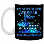 In November We Wear Blue Diabetes Awareness Ceramic Coffee Mug - Beer Stein - Water Bottle, Black, 11 oz. White Mug