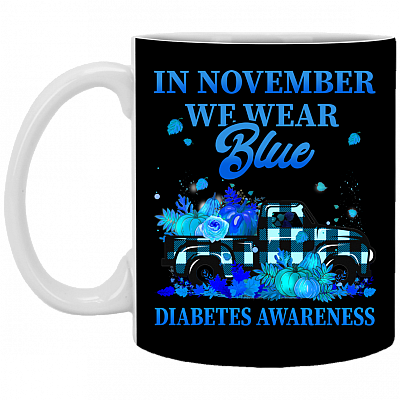 In November We Wear Blue Diabetes Awareness Ceramic Coffee Mug - Beer Stein - Water Bottle, Black, 11 oz. White Mug
