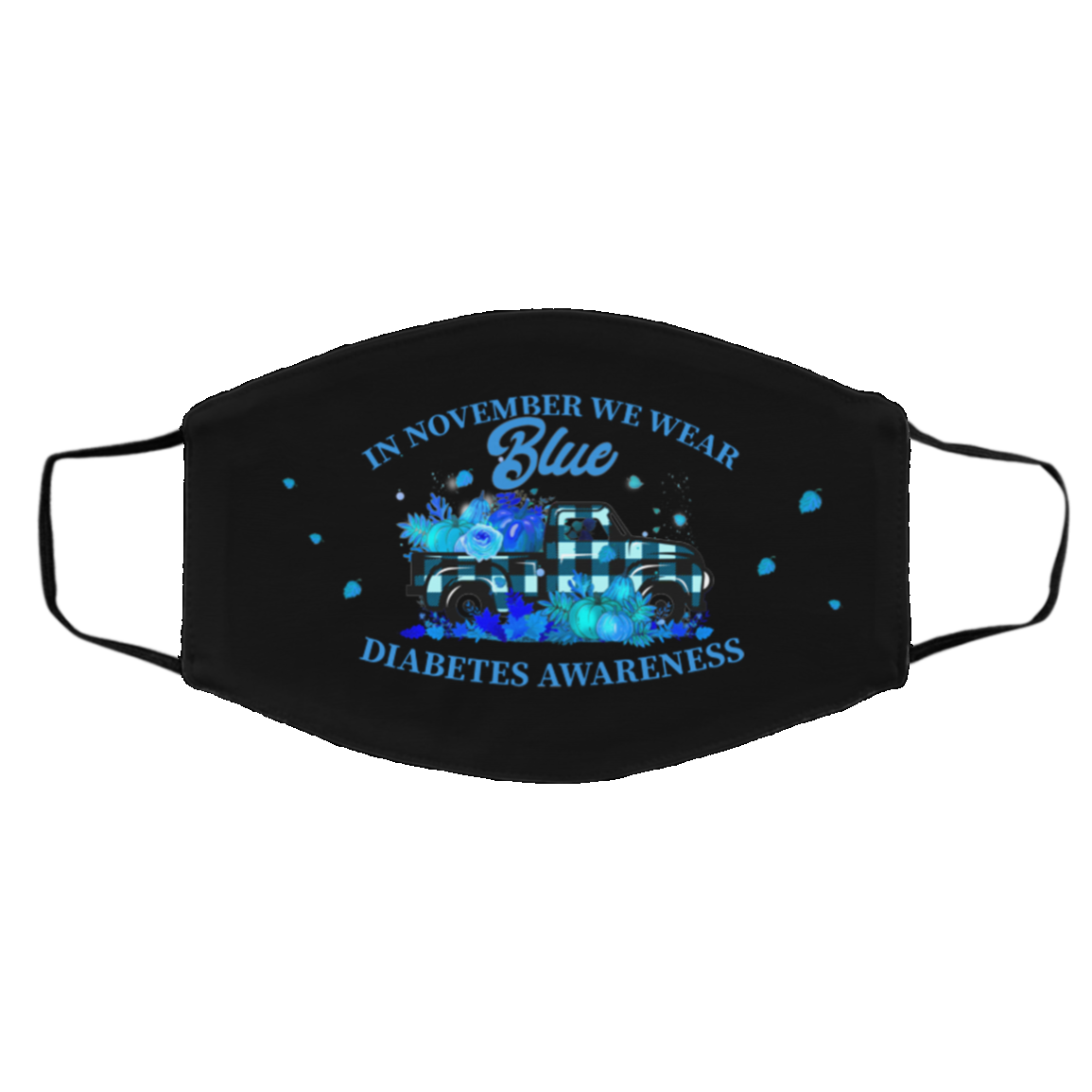 In November We Wear Blue Diabetes Awareness Washable Reusable Custom Printed Cloth Face Mask Cover, Black, Cloth Face Cover – Medium/Large In November We Wear Blue Diabetes Awareness Washable Reusable Custom Printed Cloth Face Mask Cover, Black, Cloth Face Cover – Medium/Large