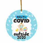 Baby It's Covid Out Side 2020 Funny Decorative Christmas Ornament Keepsake - Holiday Flat Circle Ornament, White, Circle Ornament Baby It's Covid Out Side 2020 Funny Decorative Christmas Ornament Keepsake - Holiday Flat Circle Ornament, White, Circle Ornament
