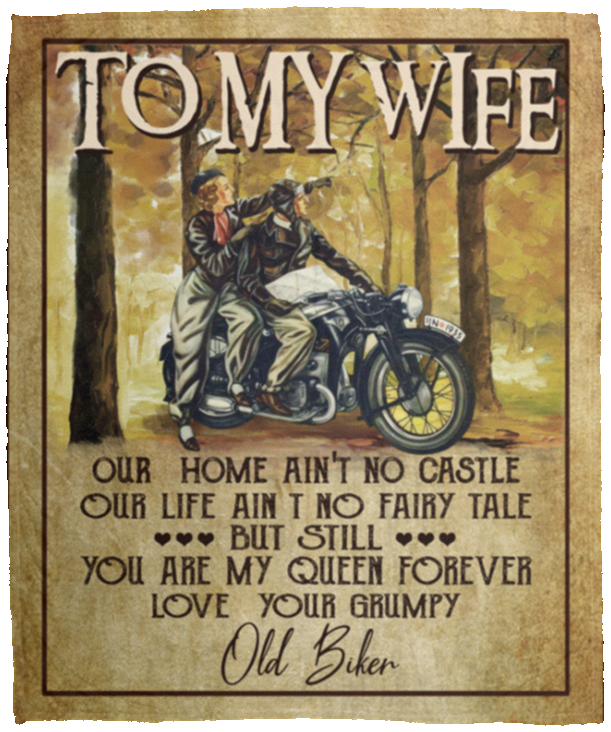 Old Biker To My Wife Our Home Ain't No Castle Our Life Ain't No Fairy Tale Fleece Blanket – Mink Blanket, White, Cozy Plush Fleece Blanket - 50x60