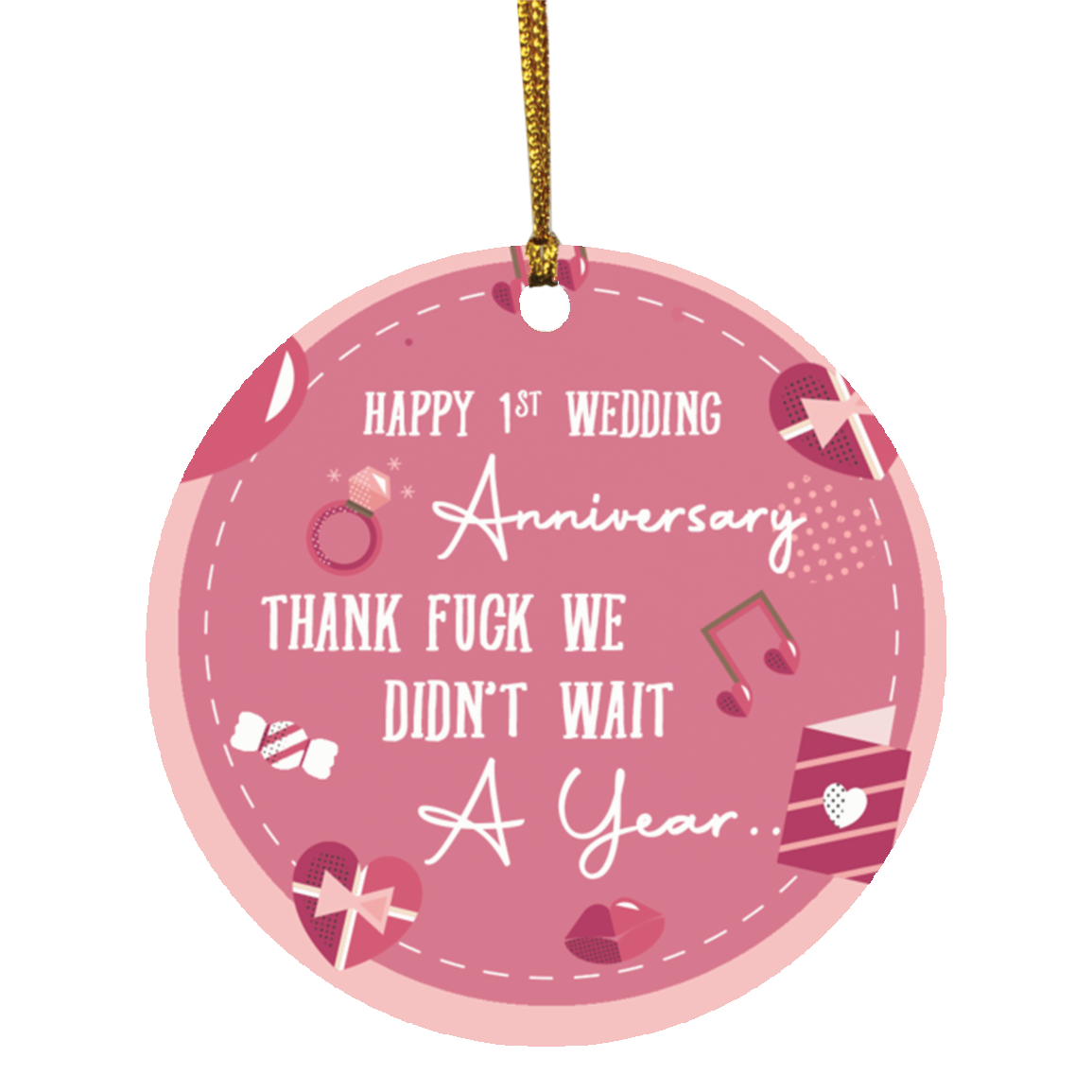 1ST Wedding Anniversary We Didn't Wait A Year Decorative Christmas Ornament - Holiday Flat Circle Ornament, White, Circle Ornament 1ST Wedding Anniversary We Didn't Wait A Year Decorative Christmas Ornament - Holiday Flat Circle Ornament, White, Circle Ornament