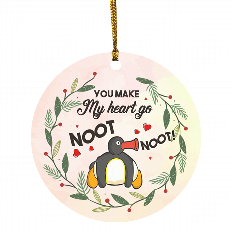 You Make My Heart Go Noot Noot Decorative Christmas Ornament - Holiday Flat Circle Ornament - Valentine Gift, White, Circle Ornament