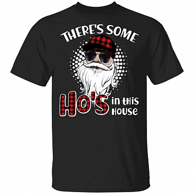 There's Some Ho's In This House T-Shirt - Funny Christmas Santa Claus Red Plaid Shirt, Black, Unisex T-Shirt