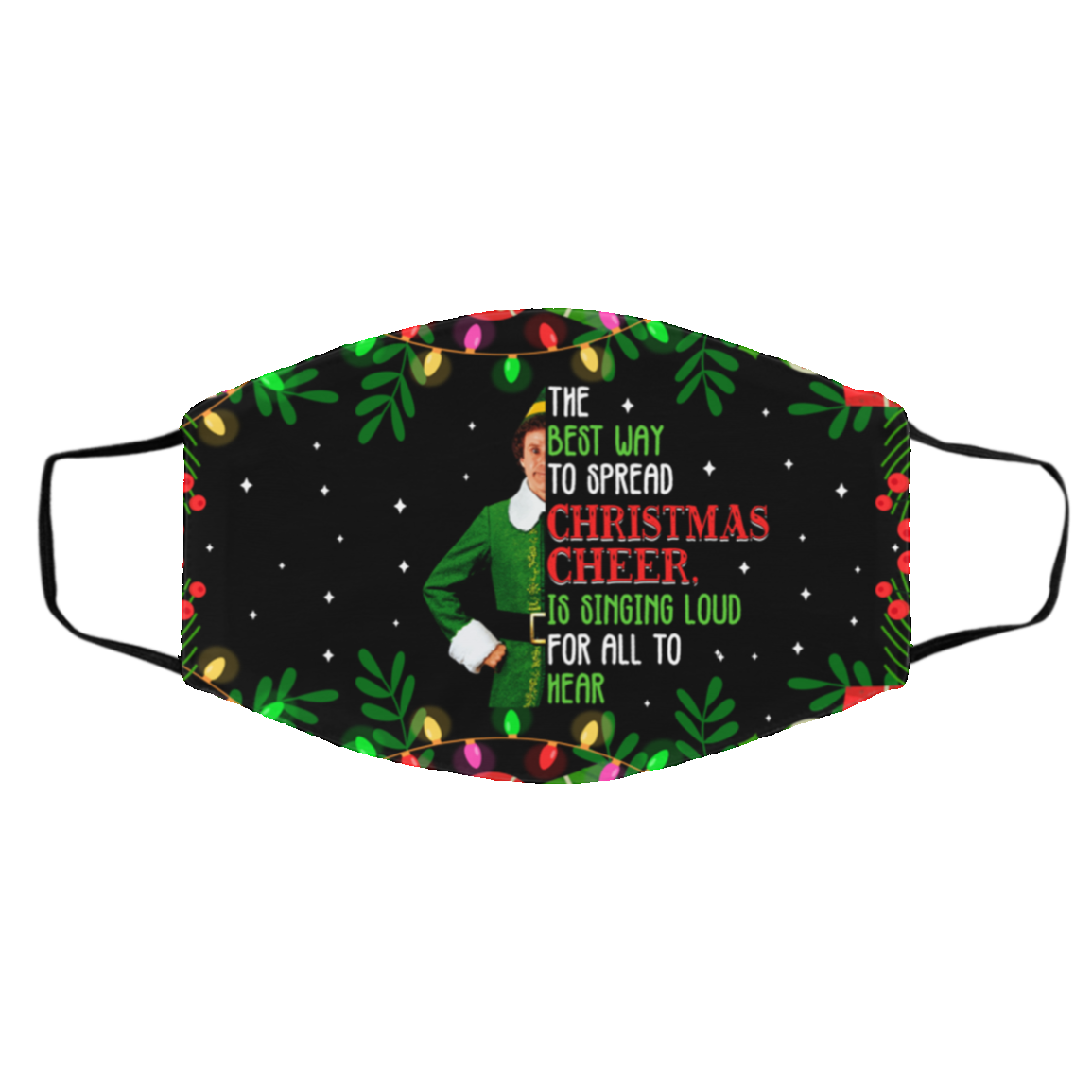 The Best Way To Spread Christmas Cheer Washable Reusable Custom – Printed Cloth Face Mask Cover, White, Cloth Face Cover – Medium/Large The Best Way To Spread Christmas Cheer Washable Reusable Custom – Printed Cloth Face Mask Cover, White, Cloth Face Cover – Medium/Large