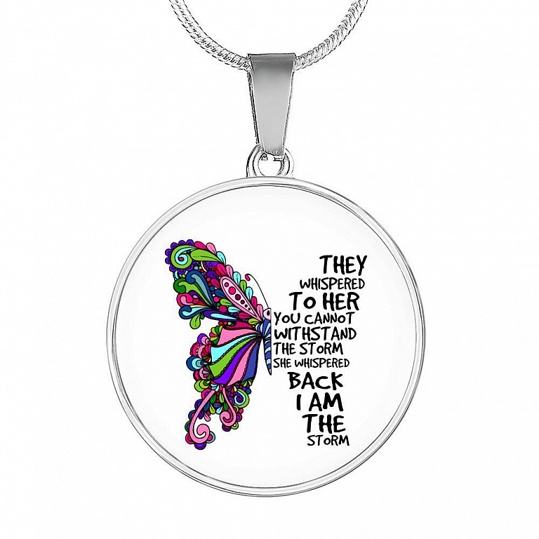 They Whispered To Her You Can't Withstand The Storm She Whispered Back I'm The Storm Circle Pendant Necklace - Circle Luxury Necklace (Silver)