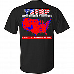 Trump Better Coverage Than Verizon Can You Hear Us Now Print On Back Only - Plain Front T-Shirt, Black, Unisex T-Shirt
