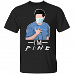 I'm Fine Ross With A Mask T-Shirt - Funny Movie Fan Shirt, Black, Unisex T-Shirt
