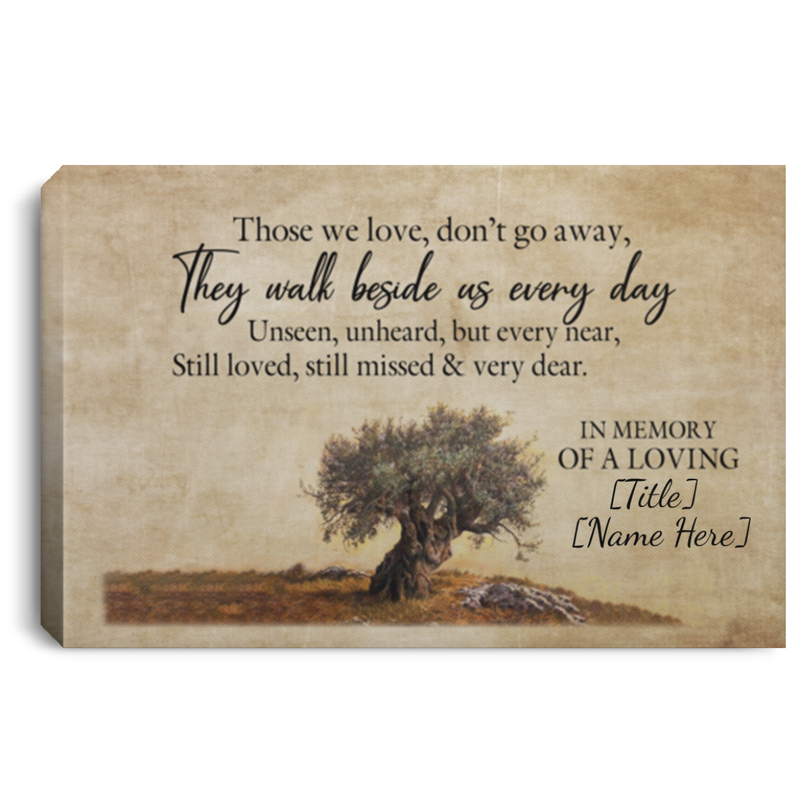Personalized Those We Love Don't Go Walk Besides Loving Memorial Wrapped Framed Canvas Prints - Unframed Poster, White, 0.75'' Framed Canvas Personalized Those We Love Don't Go Walk Besides Loving Memorial Wrapped Framed Canvas Prints - Unframed Poster, White, 0.75'' Framed Canvas