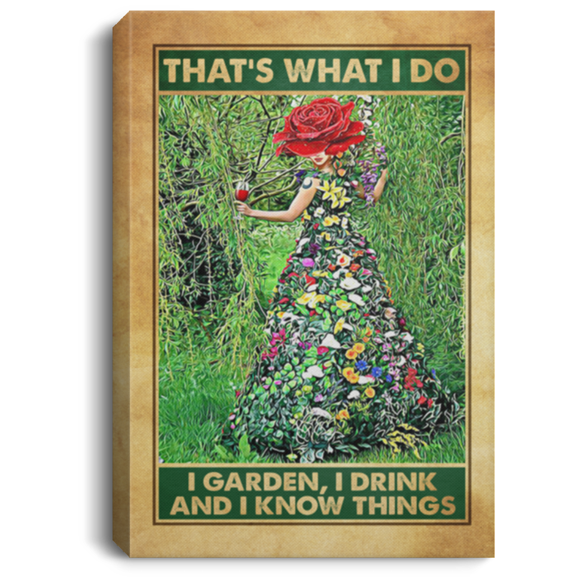 That's What I Do I Garden I Drink And I Know Things Gallery Wrapped Framed Canvas Prints - Unframed Poster, White, 0.75'' Framed Canvas