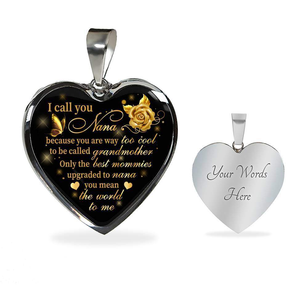 I Call You Nana Because You Are Way Too Cool To Be Called Grandmother Heart Pendant Necklace - Heart Luxury Necklace (Silver) I Call You Nana Because You Are Way Too Cool To Be Called Grandmother Heart Pendant Necklace - Heart Luxury Necklace (Silver)
