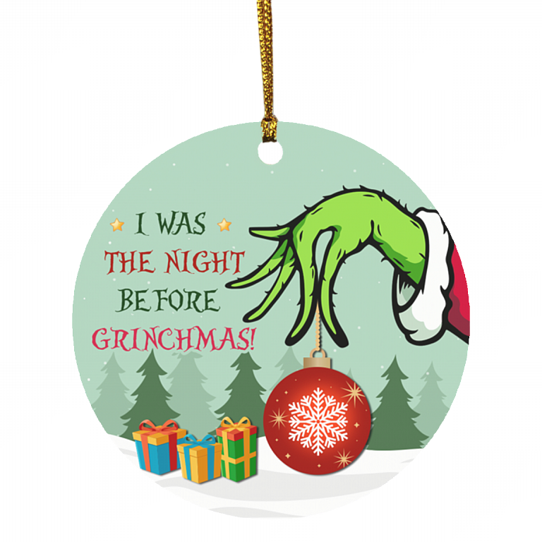 I Was The Night Before Grichmas Christmas Ornament Keepsake - Holiday Flat Circle Ornament - Holiday Decoration Gift, White, Circle Ornament