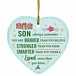 Remember You Are Braver Stronger Smarter Son Christmas Flat Holiday Heart Ornament, White, SUBORNH Heart Ornament Remember You Are Braver Stronger Smarter Son Christmas Flat Holiday Heart Ornament, White, SUBORNH Heart Ornament