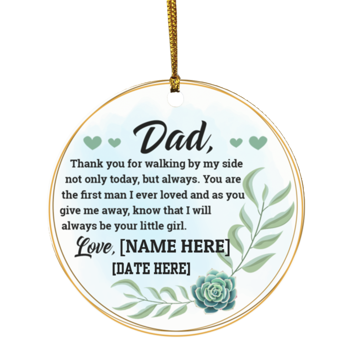 Personalized Dad Thank You For Walking By My Side Not Only Today Circle Christmas Ornament Keepsake, White, Circle Ornament Personalized Dad Thank You For Walking By My Side Not Only Today Circle Christmas Ornament Keepsake, White, Circle Ornament