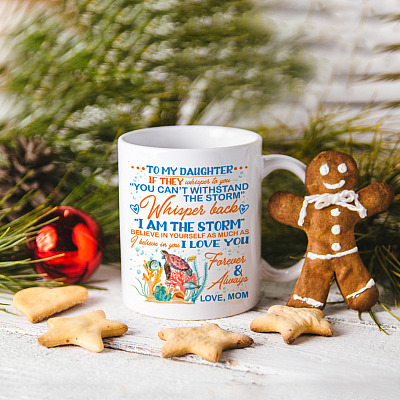Alternative view of Mom To My Daughter If They Whisper To You Cant Withstand the Storm Ceramic Coffee Mug - Water Bottle