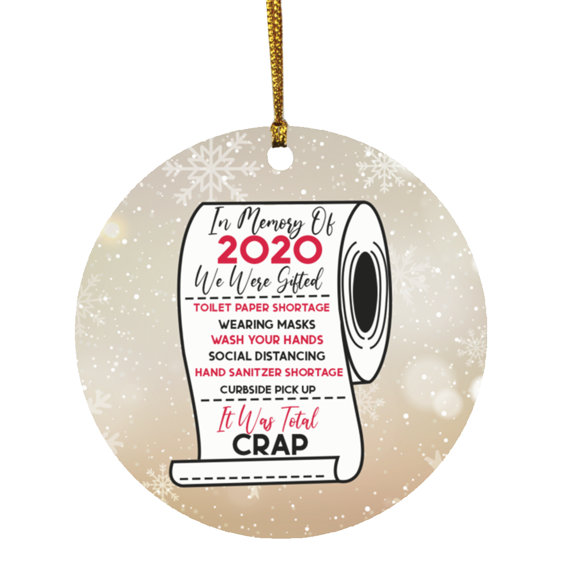 In Memory Of 2020 We Were Gifted It Was Total Crap Funny Pandemic Christmas 2020 Quarantine Circle Ornament, White, Circle Ornament In Memory Of 2020 We Were Gifted It Was Total Crap Funny Pandemic Christmas 2020 Quarantine Circle Ornament, White, Circle Ornament
