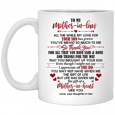 To My Mother In Law You've Meant So Much To Me Thank You Ceramic Coffee Mug - Mother In Law Gifts From Bride, White, 11 oz. White Mug