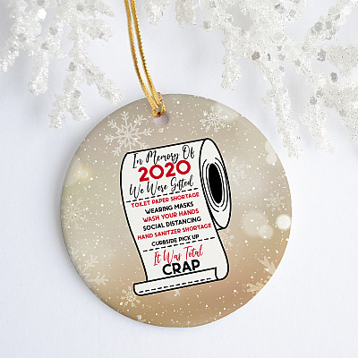 Alternative view of In Memory Of 2020 We Were Gifted It Was Total Crap Funny Pandemic Christmas 2020 Quarantine Circle Ornament