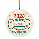 Personalized 2020 My First Christmas In My Forever Home Dog's First Christmas Circle Christmas Ornament Keepsake, White, Circle Ornament