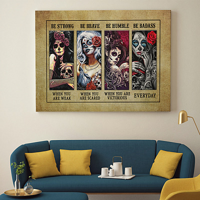 Alternative view of Sugar Skull Be Strong When You Are Week Gallery Wrapped Framed Canvas Prints - Unframed Poster - Home Decor