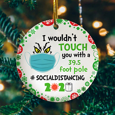 Alternative view of I Wouldn't Touch You With A 39.5 Foot Pole Decorative Christmas Ornament - Holiday Flat Circle Ornament