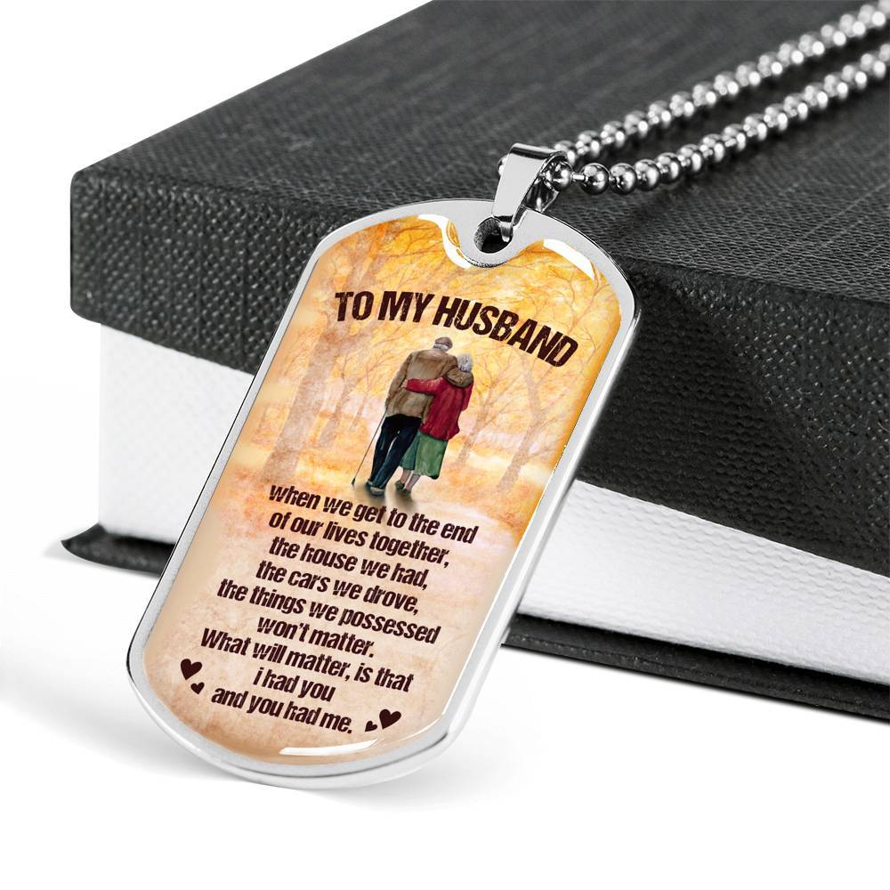 To My Husband from Wife When We Get To The End Of Our Lives Together Husband And Wife Dog Tag Necklace - Dog Tag (Silver) To My Husband from Wife When We Get To The End Of Our Lives Together Husband And Wife Dog Tag Necklace - Dog Tag (Silver)