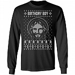Birthday Boy Jesus Funny Ugly Christmas Sweater Design Christian Xmas Sweatshirt - Happy Birthday Jesus Hoodie, Black, Long Sleeve