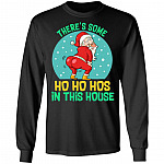 There's Some Ho Ho Hos In This House Funny Naughty Santa Hoodie - Sweatshirt - Long Sleeve, Black, Long Sleeve