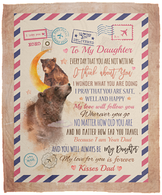 Bear Dad To My Daughter Every Day That You Are Not With Me I Think About You Fleece Blanket - Sherpa Blanket, White, Cozy Plush Fleece Blanket - 50x60