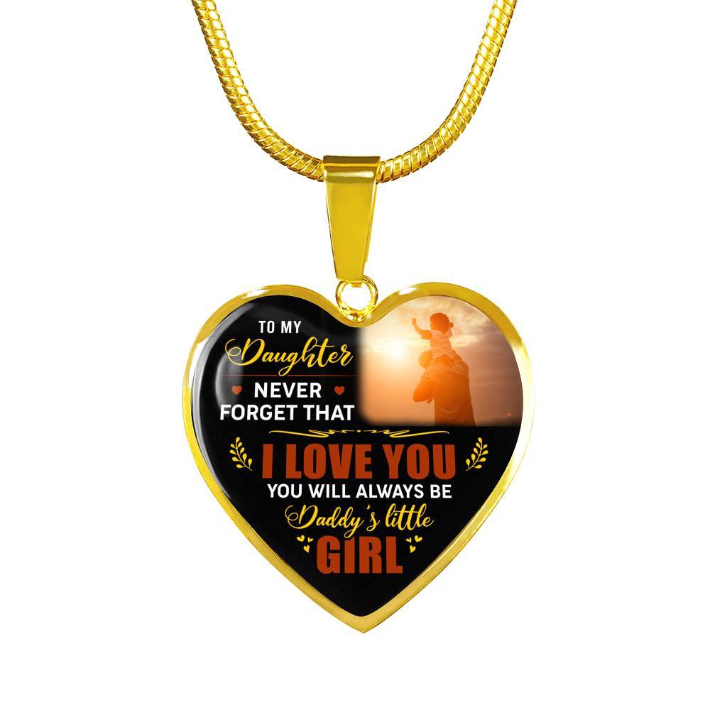 Dad To My Daughter Never Forget that I Love You You Will Always Be Daddy's Little Girl Heart Pendant Necklace - Heart Luxury Necklace (Gold Plated) Dad To My Daughter Never Forget that I Love You You Will Always Be Daddy's Little Girl Heart Pendant Necklace - Heart Luxury Necklace (Gold Plated)