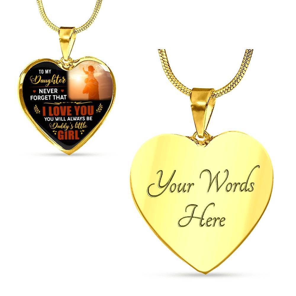 Dad To My Daughter Never Forget that I Love You You Will Always Be Daddy's Little Girl Heart Pendant Necklace - Heart Luxury Necklace (Gold Plated) Dad To My Daughter Never Forget that I Love You You Will Always Be Daddy's Little Girl Heart Pendant Necklace - Heart Luxury Necklace (Gold Plated)