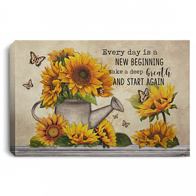 Every Day Is A New Beginning Take A Deep Breath And Start Again Sunflower Framed Canvas Prints - Unframed Poster, White, 0.75'' Framed Canvas