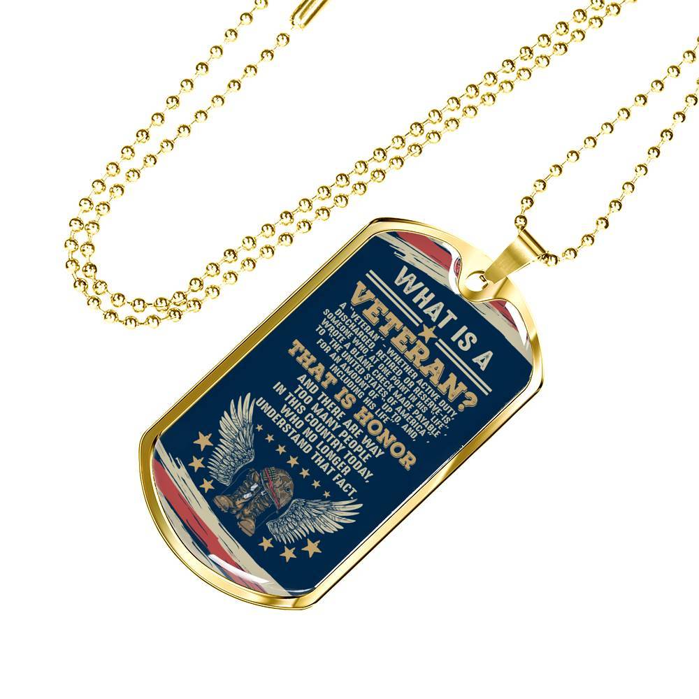 What Is A Veteran Active Duty Discharged Retired Reserve That Is Honor Dog Tag Pendant Necklace - Dog Tag (Gold Plated) What Is A Veteran Active Duty Discharged Retired Reserve That Is Honor Dog Tag Pendant Necklace - Dog Tag (Gold Plated)