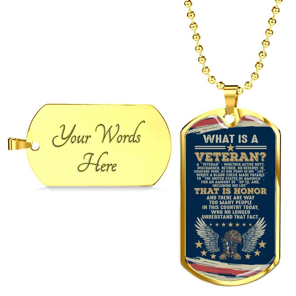 What Is A Veteran Active Duty Discharged Retired Reserve That Is Honor Dog Tag Pendant Necklace - Dog Tag (Gold Plated) What Is A Veteran Active Duty Discharged Retired Reserve That Is Honor Dog Tag Pendant Necklace - Dog Tag (Gold Plated)