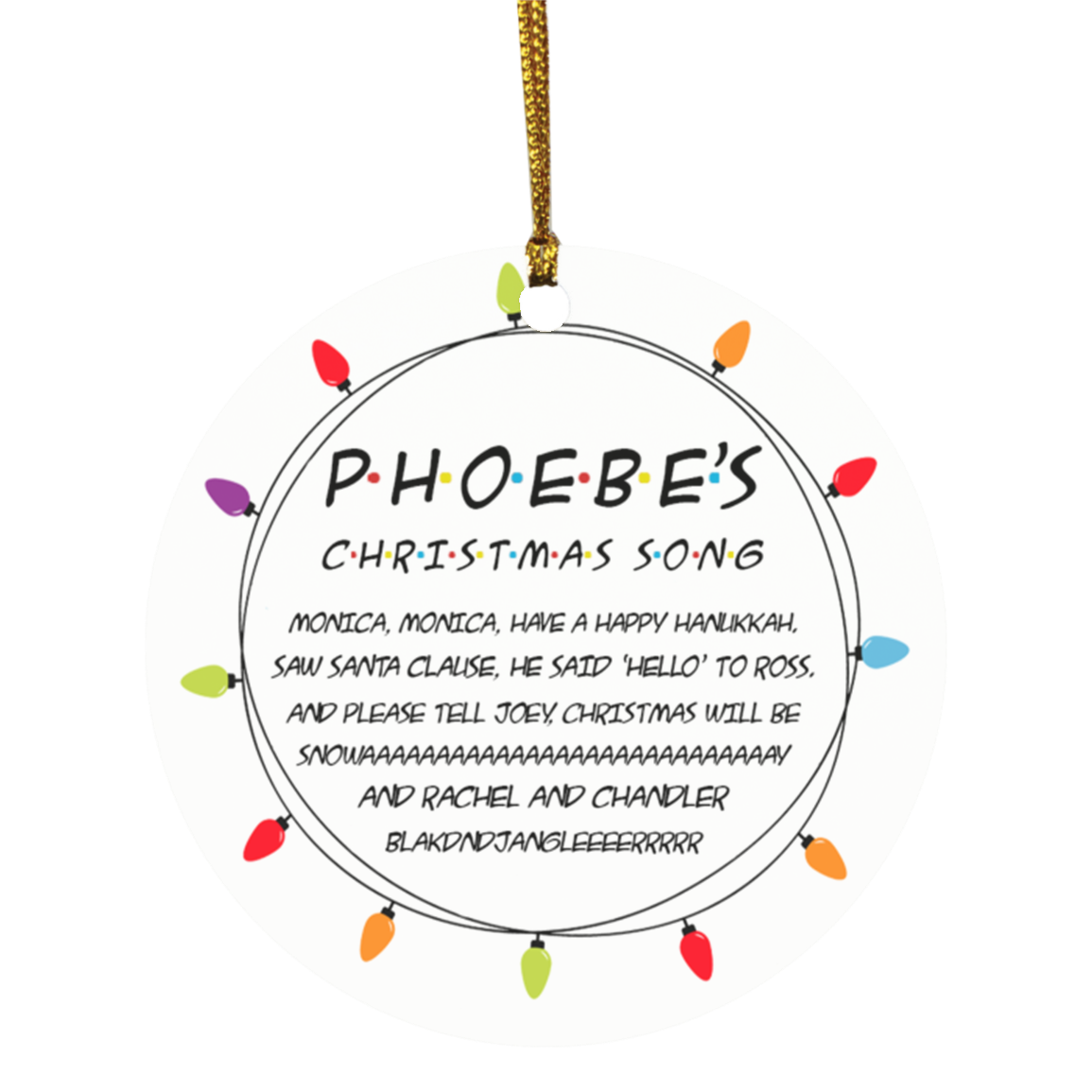 Phoebes Christmas Song Friends Tv Show Best Friends Ornament The One Where We Were Quarantined Circle Ornament, White, Circle Ornament Phoebes Christmas Song Friends Tv Show Best Friends Ornament The One Where We Were Quarantined Circle Ornament, White, Circle Ornament