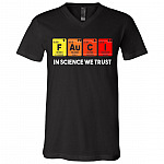 In Science We Trust We Believe Fauci 2020 T-Shirt - V-Neck Tee, Black, V-Neck T-Shirt