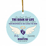 An Angel Opened The Book Of Life Wrote Down My Baby's Birth Miscarriage Memorial Circle Christmas Ornament, White, Circle Ornament An Angel Opened The Book Of Life Wrote Down My Baby's Birth Miscarriage Memorial Circle Christmas Ornament, White, Circle Ornament