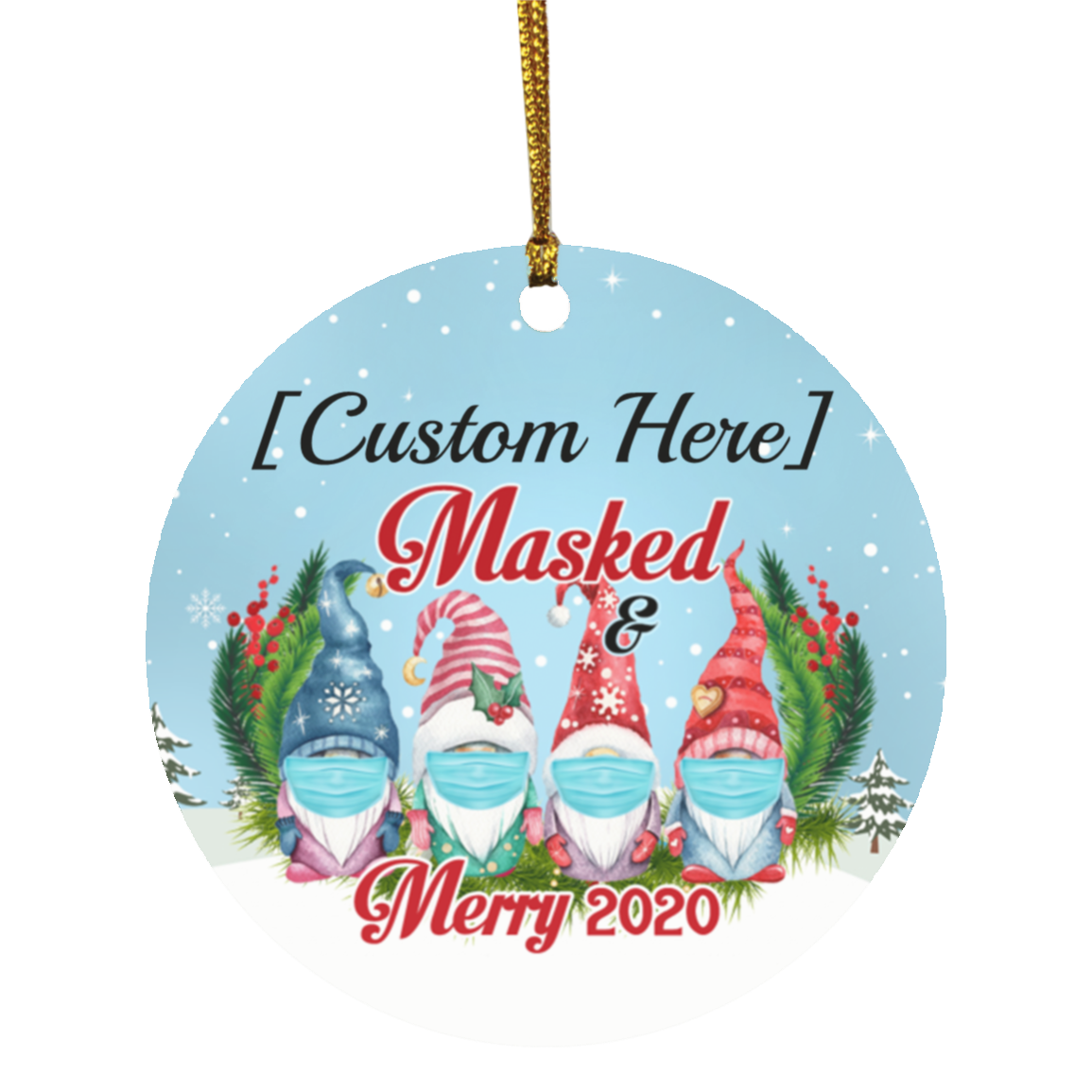 Personalized 4 Gnomes Family Masked And Merry 2020 Circle Christmas Tree Ornament Keepsake, White, Circle Ornament Personalized 4 Gnomes Family Masked And Merry 2020 Circle Christmas Tree Ornament Keepsake, White, Circle Ornament