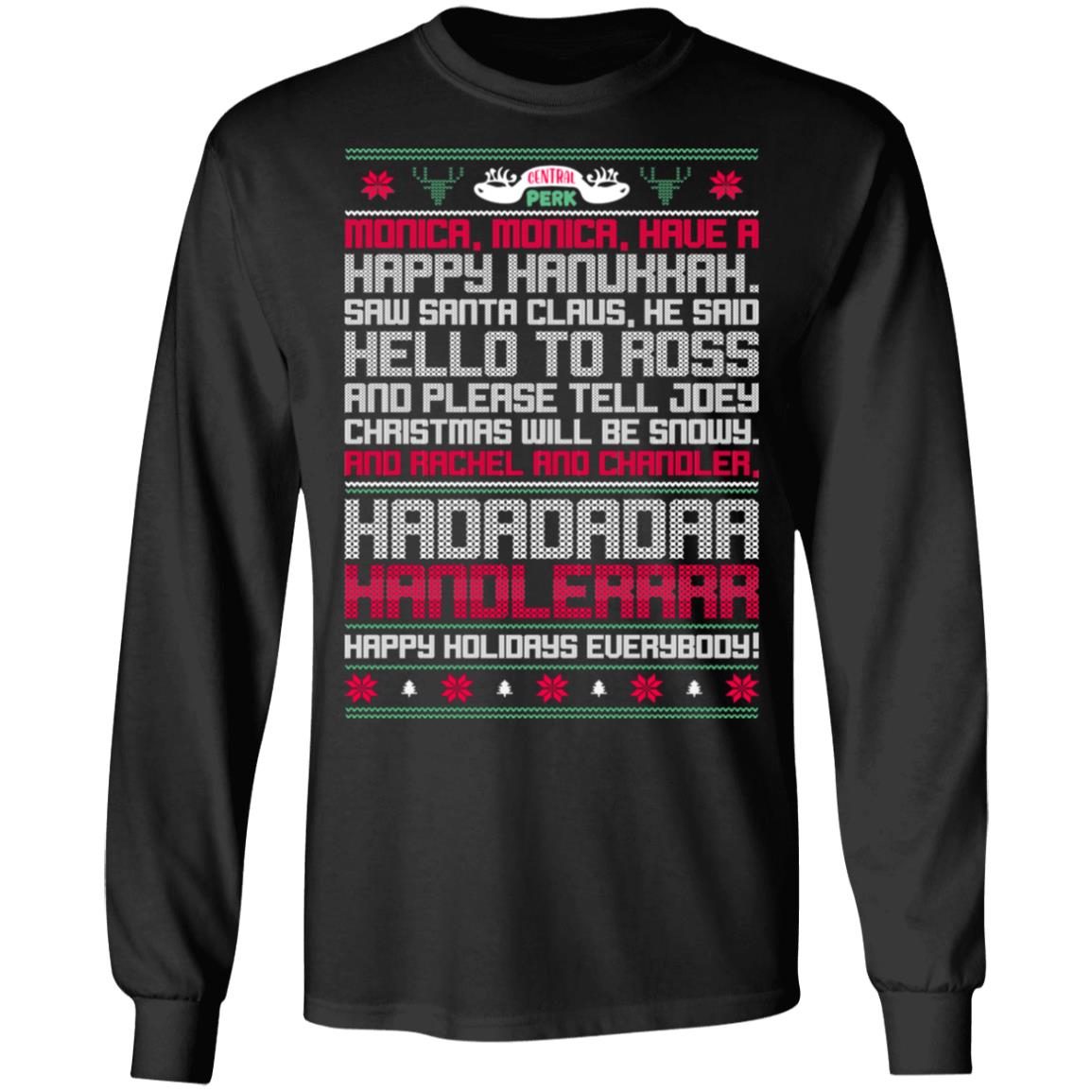 Monica Monica Have A Happy Hanukkah Saw Santa Claus Hoodie - Sweatshirt - Long Sleeve - Friends Ugly Sweater, Black, Long Sleeve