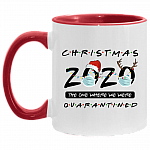 Christmas 2020 The One Where We Were Quarantined Accent Coffee Mug - 2020 Pandemic Christmas Mug, White/Red, 11 oz. Accent Mug